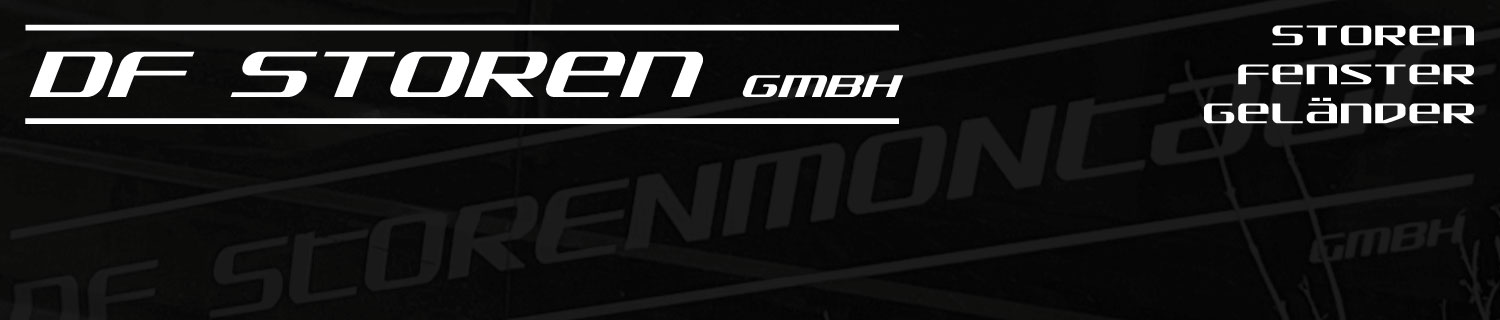 DF Storen GmbH - Storen Fenster Geländer